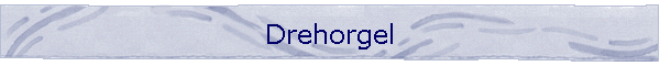 Drehorgel
